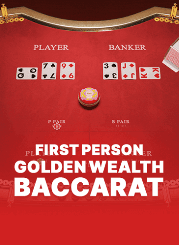 First Person Golden Wealth Baccarat